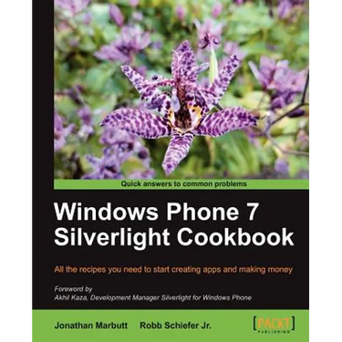 Windows Phone 7 Silverlight Cookbook