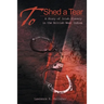 To Shed a Tear: A Story of Irish Slavery in the British West Indies