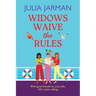 Widows Waive the Rules