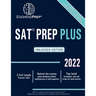 SAT Prep Plus: Unlocked Edition 2022 - 5 Full Length Practice Tests - Behind-the-scenes game-changing answer explanations to each question - Top level