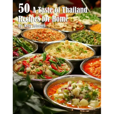 50 A Taste of Thailand Recipes for Home