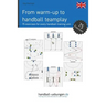 From warm-up to handball team play: 75 exercises for every handball training unit
