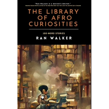 The Library of Afro Curiosities: 100-Word Stories