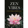 Zen Vibes: A Teen's Guide to Self-Discovery