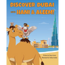 Discover Dubai with Hani & Aleem