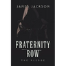 Fraternity Row: The Pledge