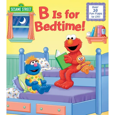 B Is for Bedtime! (Sesame Street)