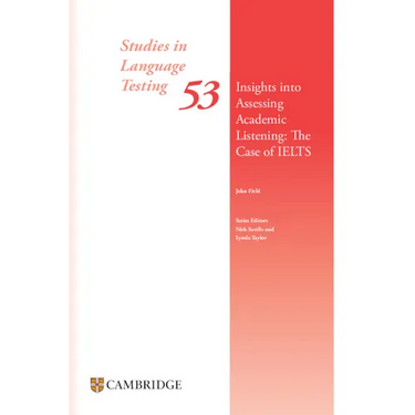 Insights Into Assessing Academic Listening: The Case of Ielts Paperback