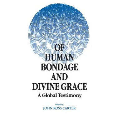 Of Human Bondage and Divine Grace: A Global Testimony