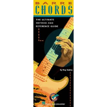 Barre Chords: The Ultimate Method and Reference Guide