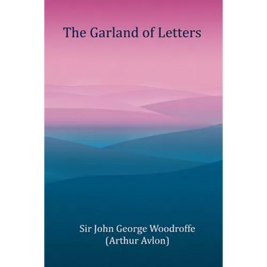 The Garland of Letters