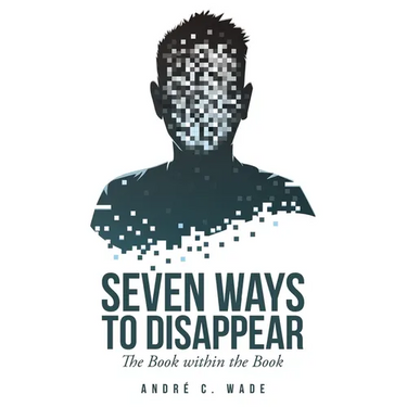 Seven Ways to Disappear: The Book within the Book