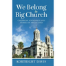 We Belong To Big Church: Caribbean Soundings and Stories in Anglicania