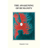 The Awakening of Humanity
