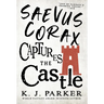 Saevus Corax Captures the Castle