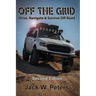 Off the Grid: Drive, Navigate & Survive Off-Road