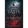 A Taste of Torment