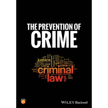 The Prevention of Crime