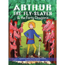 Arthur the Fly-Slayer & the Forty Dragons