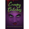 Creepy Bitches (hardback): Essays On Horror From Women In Horror