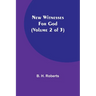 New Witnesses for God (Volume 2 of 3)