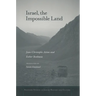 Israel, the Impossible Land