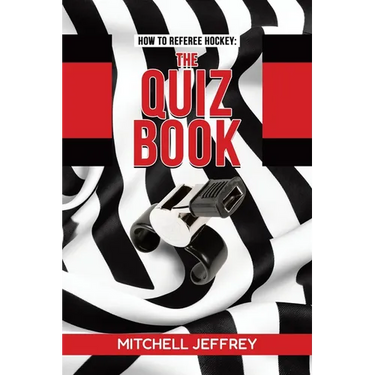 How to Referee Hockey: The Quiz Book