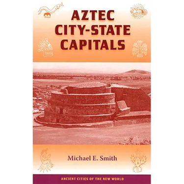 Aztec City-State Capitals