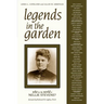 Legends in the Garden: Who in the World Is Nellie Stevens?