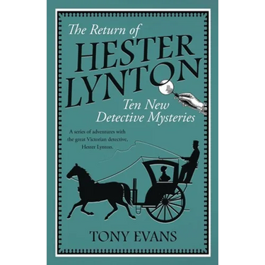 The Return of Hester Lynton: Ten Victorian detective stories with a female sleuth