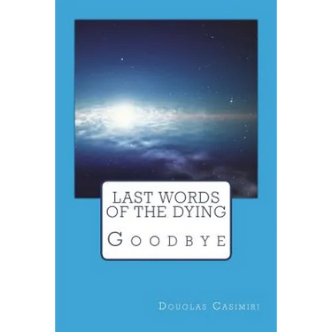 Last Words of the Dying