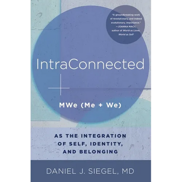 Intraconnected: Mwe (Me + We) as the Integration of Self, Identity, and Belonging