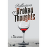 Reflections of Broken Thoughts