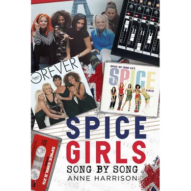 Spice Girls: Song by Song