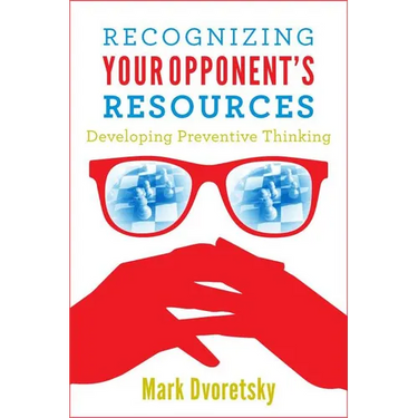 Recognizing Your Opponent's Resources: Developing Preventive Thinking