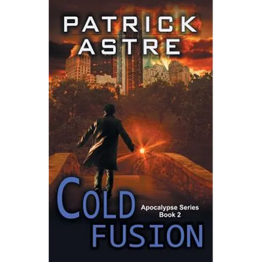 Cold Fusion (The Apocalypse Series, Book 2)