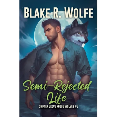 Semi-Rejected Life