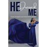 HE Dressed Me: From Stripped and Ashamed to Power