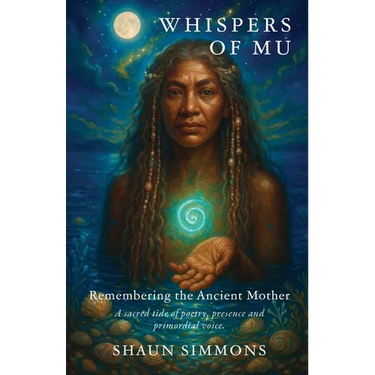 Whispers of Mu: Remembering The Ancient Mother