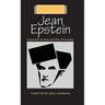 Jean Epstein: Corporeal Cinema and Film Philosophy