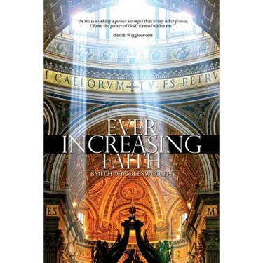 Ever Increasing Faith