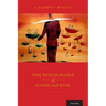 The Psychology of Good and Evil