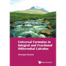 Universal Formulas in Integral and Fractional Differential