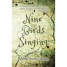 Nine Birds Singing