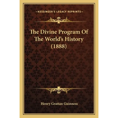 The Divine Program Of The World's History (1888)
