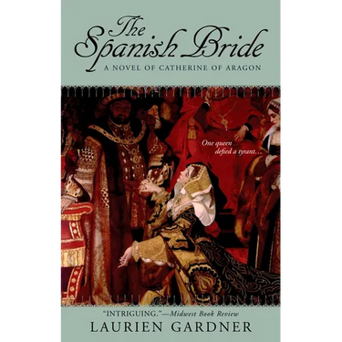 The Spanish Bride: A Novel of Catherine of Aragon