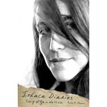 Ithaca Diaries: Coming of Age in the 1960s