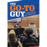 The Go-To Guy: The Life and Times of a Detroit-Area Mover, Shaker, and Peacemaker