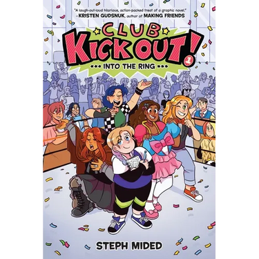 Club Kick Out!: Into the Ring: A Graphic Novel