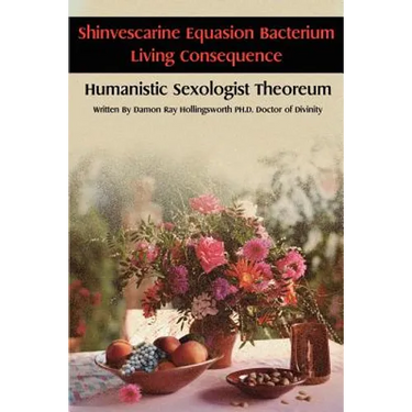 Shinvescarine Equasion Bacterium Living Consequence: Humanistic Sexologist Theoreum